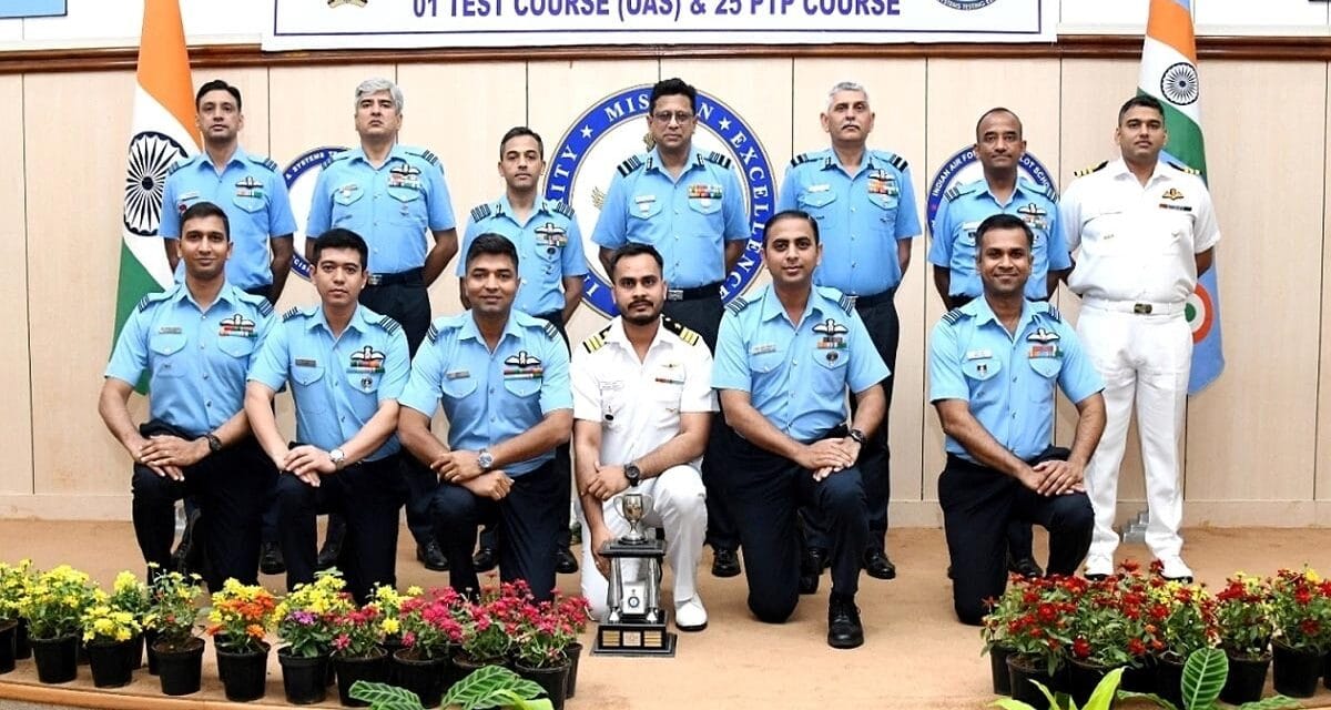 वायुसेना को मिले नए टेस्ट पायलट… पहला UAS टेस्ट कोर्स और प्रोडक्शन टेस्ट पायलट कोर्स पूरा