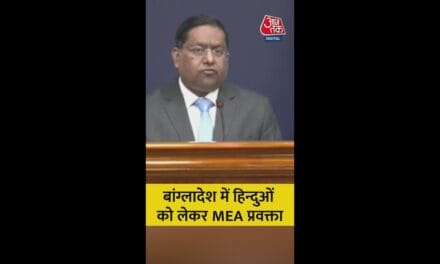 बांग्लादेश में हिंदुओं को लेकर क्या बोले MEA प्रवक्ता?